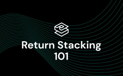 Return Stacking: Strategy for a Low Return Environment